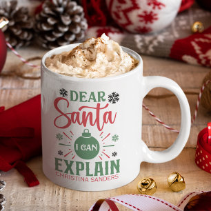 Dear Santa I can Explain Funny Christmas Coffee Mug