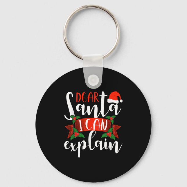 Dear Santa I Can Explain Funny Christmas Decoratio Keychain (Front)