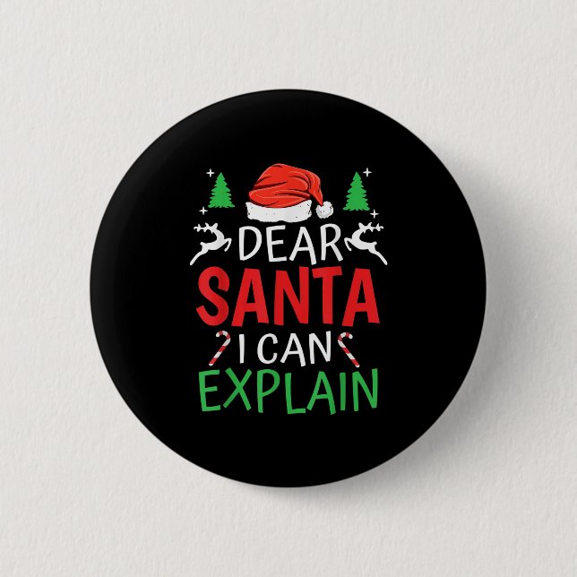 Dear Santa I Can Explain Funny Christmas Joke Humo Button (Front)