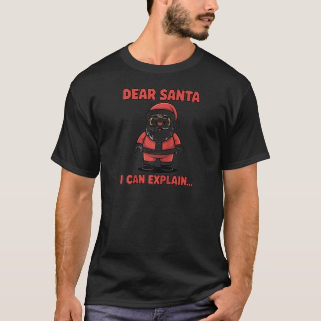 Dear Santa I Can Explain Funny Christmas Joke Ragl T-Shirt (Front)