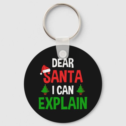Dear Santa I Can Explain Funny Christmas Keychain