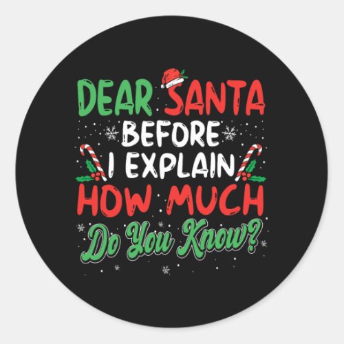 dear santa i can explain funny christmas men women classic round sticker