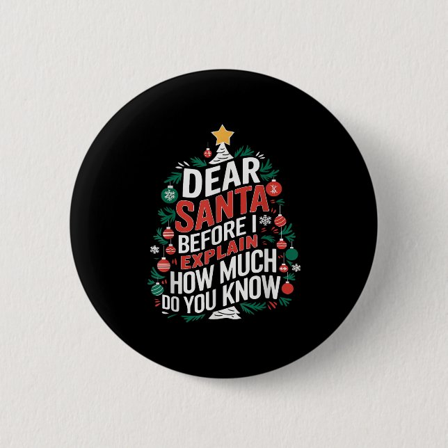 Dear Santa I Can Explain Funny Christmas Pjs Tree  Button (Front)