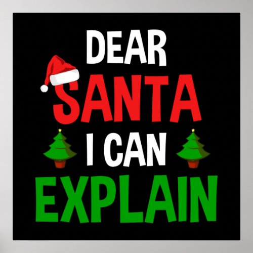 Dear Santa I Can Explain Funny Christmas Poster