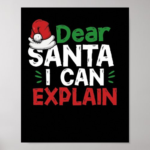 Dear Santa I Can Explain Funny Christmas Pun Poster