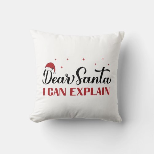 Dear Santa I can explain Funny Christmas quote Throw Pillow