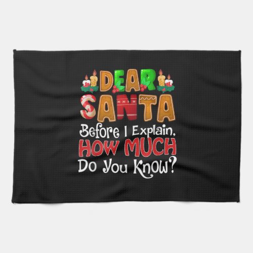 Dear Santa I Can Explain Funny Christmas Quotes Fo Kitchen Towel