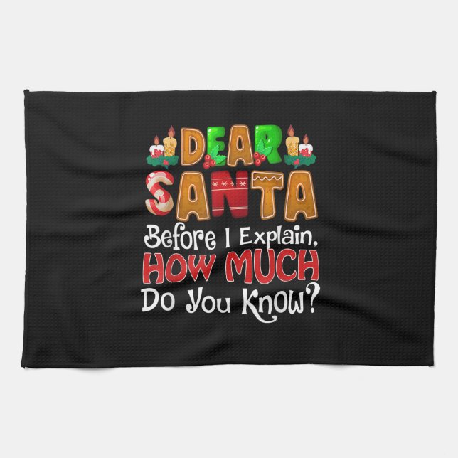 Dear Santa I Can Explain Funny Christmas Quotes Fo Kitchen Towel (Horizontal)