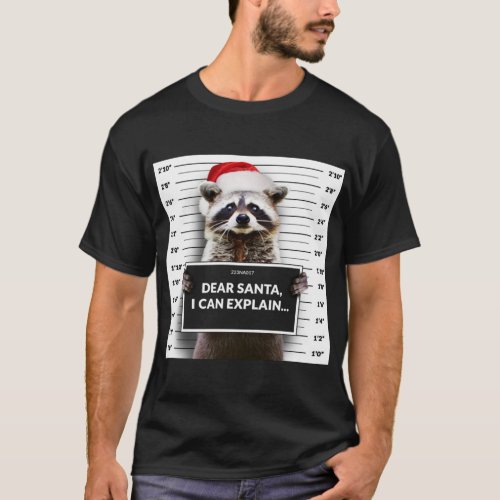 Dear Santa i can Explain Funny Christmas Raccoon h T_Shirt