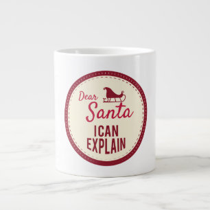 Dear Santa I can Explain, Funny Christmas Sayings Giant Coffee Mug