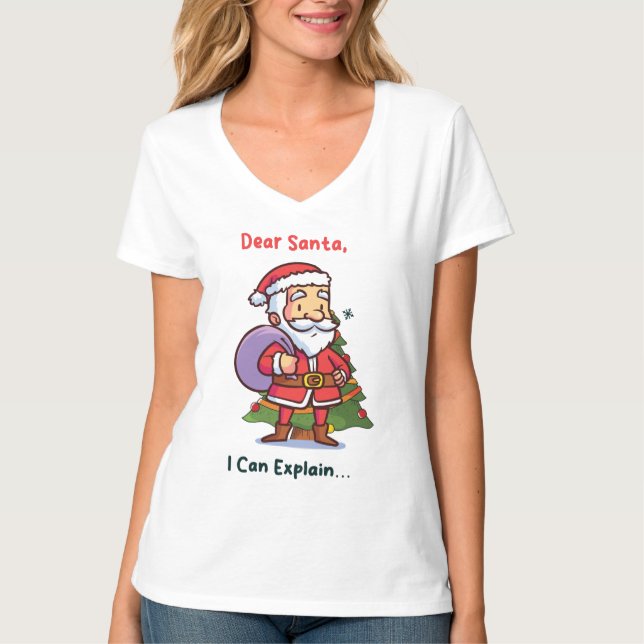 Dear Santa, I Can Explain – Funny Christmas T-Shirt (Front)