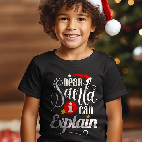 Dear Santa, I Can Explain Funny Christmas T-Shirt