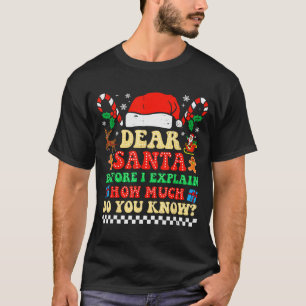 Dear Santa I Can Explain Funny Christmas Xmas Squa T-Shirt