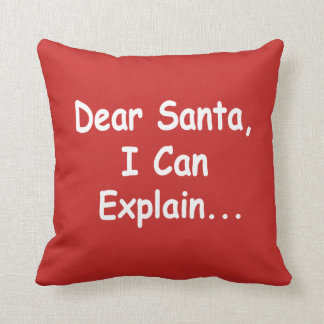 Dear Santa I can explain funny Christmas Xmas Throw Pillow