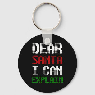  Dear Santa I Can Explain Funny Letter to Santa Keychain