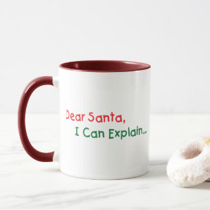 Dear Santa, I Can Explain - Funny Letter to Santa Mug