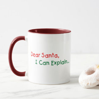 Dear Santa, I Can Explain - Funny Letter to Santa Mug