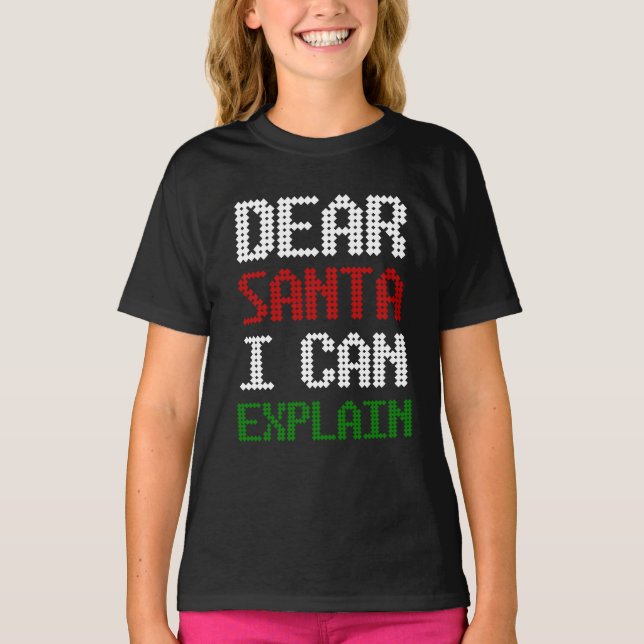  Dear Santa I Can Explain Funny Letter to Santa T-Shirt (Front)