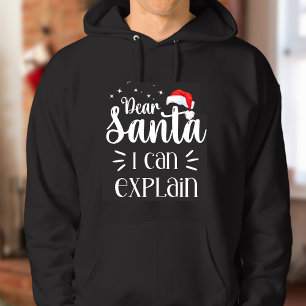 Dear Santa, I can explain funny Mens Christmas Hoodie