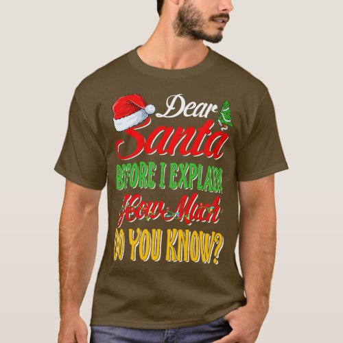 Dear Santa I Can Explain Funny Xmas Pajama For Chr T_Shirt