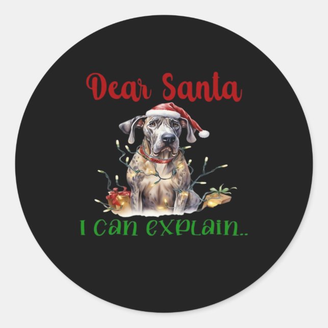 Dear Santa I Can Explain Great Dane Essential T-Sh Classic Round Sticker (Front)