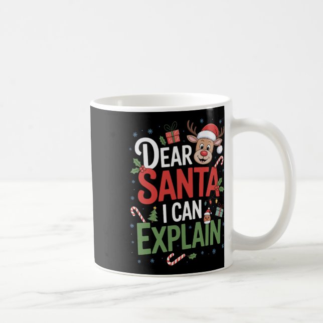 Dear Santa I Can Explain Kids Holiday Christmas Pa Coffee Mug (Right)