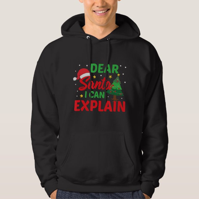 Dear Santa I Can Explain Naughty Children Christma Hoodie (Front)