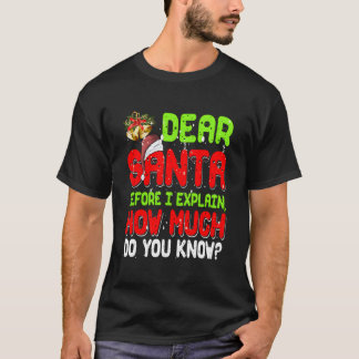 Dear Santa I Can Explain Pajama For T-Shirt