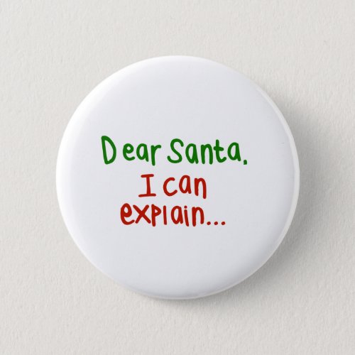 Dear Santa I can explain Pinback Button
