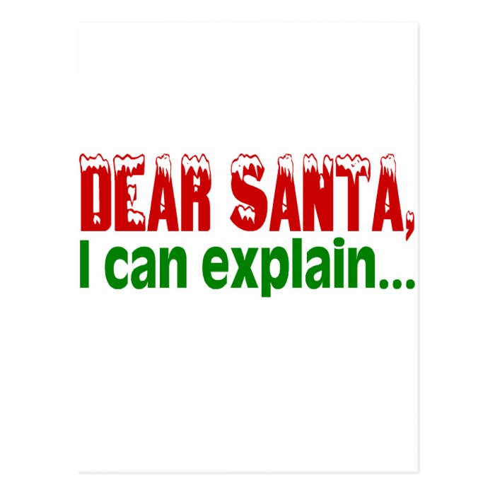 Dear Santa I Can Explain Post Cards