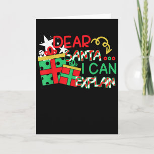 Dear Santa I Can Explain Shirt Christmas Quote Card
