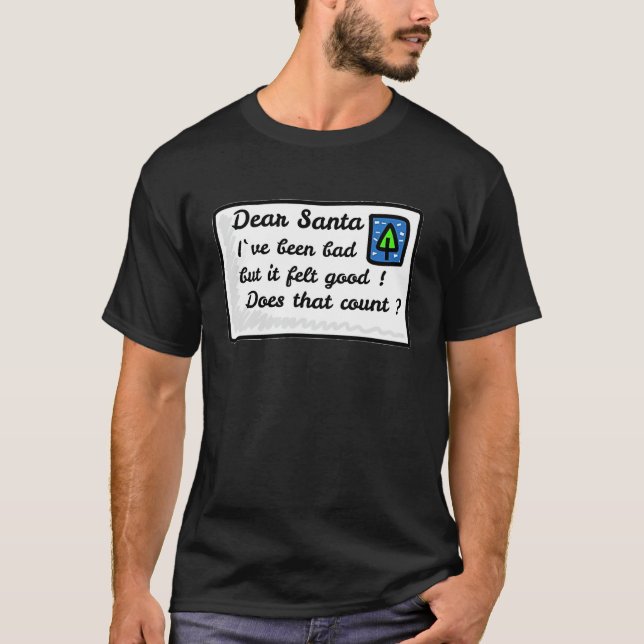 Dear Santa I can Explain T-Shirt (Front)