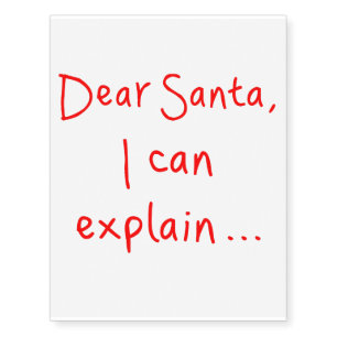 Dear Santa I can explain Temporary Tattoos