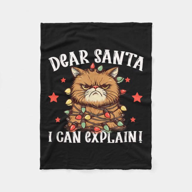 Dear Santa I Can Explain The Cat Did It Funny Chri Fleece Blanket (Front)