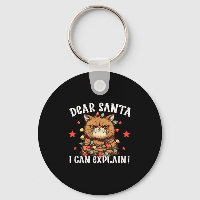 Dear Santa I Can Explain The Cat Did It Funny Chri Keychain (Front)