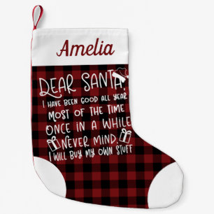 Dear Santa I Have Been Good Cute Funny Small Christmas Stocking