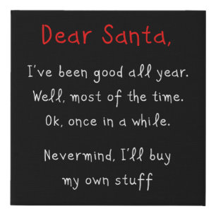 Dear Santa, I’ll Buy My Own Stuff Christmas Humor Faux Canvas Print