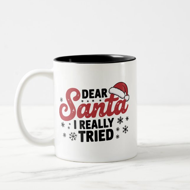 Dear Santa I Really Tried Christmas Family Xmas  Two-Tone Coffee Mug (Left)
