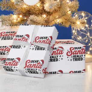 Dear Santa I Really Tried Christmas Family Xmas Wrapping Paper