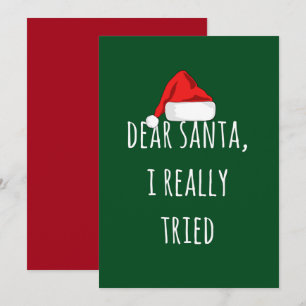 Dear Santa I really tried Funny Christmas Card