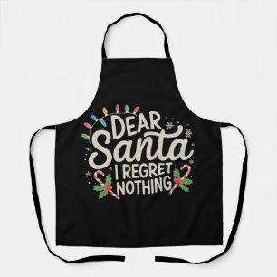 Dear Santa I Regret Nothing Christmas Family Match Apron