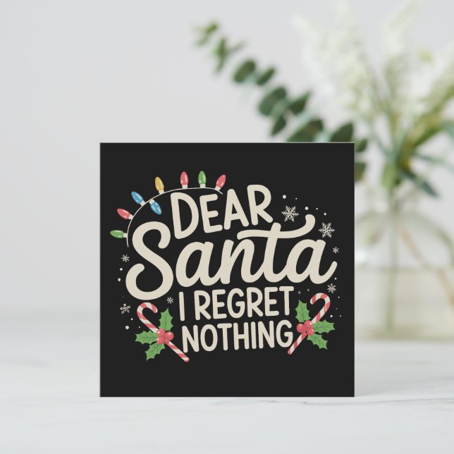 Dear Santa I Regret Nothing Christmas Family Match Holiday Card (Standing Front)