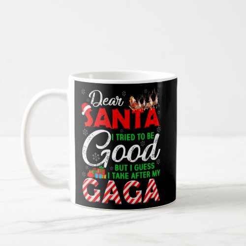 Dear Santa I Tried To Be Good But I Take After My  Coffee Mug