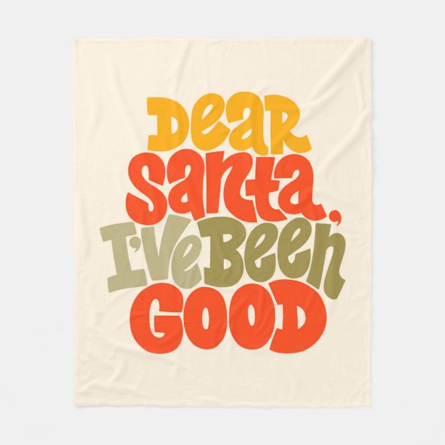 Dear Santa I’ve Been Good Design Fleece Blanket (Front)