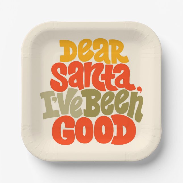 Dear Santa I’ve Been Good Design Paper Plates (Front)