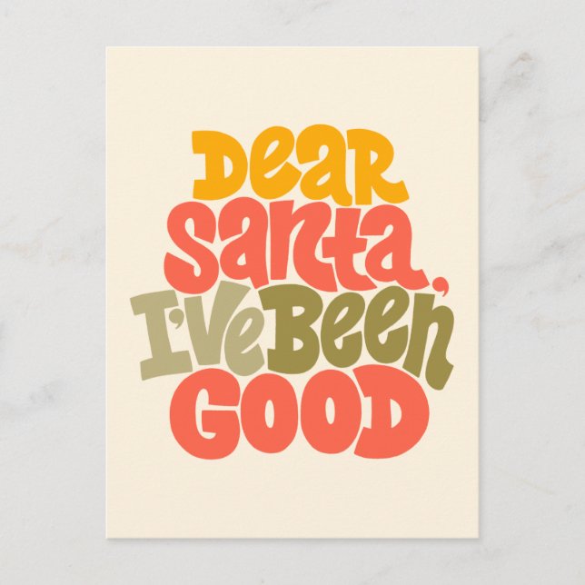 Dear Santa I’ve Been Good Design Postcard (Front)