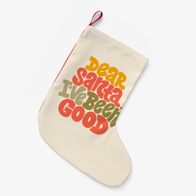 Dear Santa I’ve Been Good Design Small Christmas Stocking (Front (Hanging))