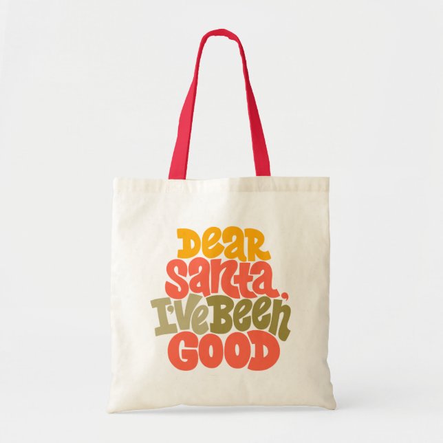 Dear Santa I’ve Been Good Design Tote Bag (Front)