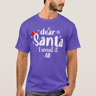 Dear Santa I Want It All Funny Christmas boy vinta T-Shirt