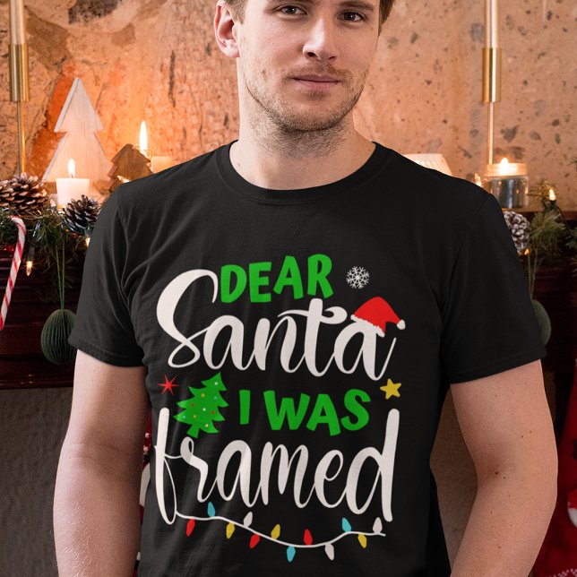 Dear Santa I Was Framed Funny Christmas T-Shirt (Creator Uploaded)